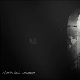 ROBERTO DANI - 'Notturno' CD