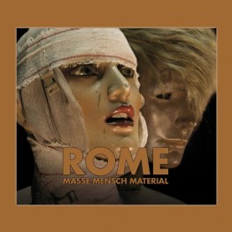 ROME - 'Masse Mensch Material' CD