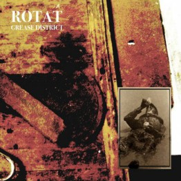 ROTAT - 'Grease District' CD