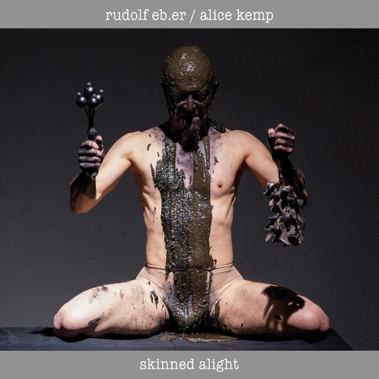 **SOLD OUT!** RUDOLF EB.ER / ALICE KEMP - 'Skinned Alight' LP