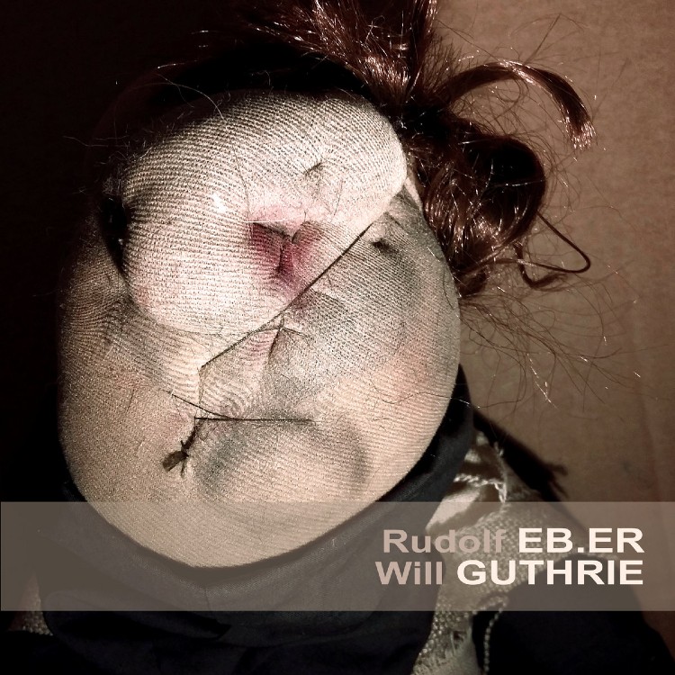 RUDOLF EB.ER & WILL GUTHRIE - 'Hilt' LP