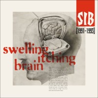 S.I.B. - 'Swelling Itching Brain' CD