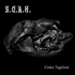 S.O.A.H. - 'Codex Tagirioni' CD