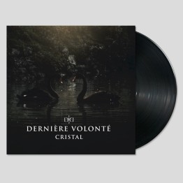 DERNIERE VOLONTE - 'Cristal' LP BLACK