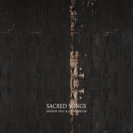 SANDOR VÁLY & JÚLIA HEÉGER - 'Sacred Songs' CD