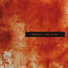 SANDOR VÁLY - 'Young Dionysos' CD