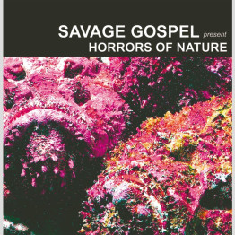 SAVAGE GOSPEL - 'Horrors Of Nature' CD