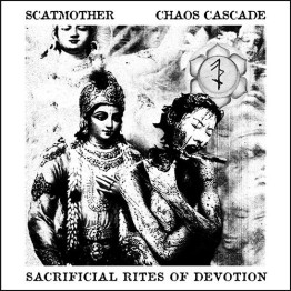 SCATMOTHER / CHAOS CASCADE - 'Sacrificial Rites Of Devotion' LP RED