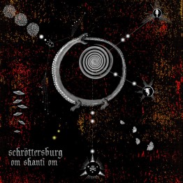 SCHRÖTTERSBURG - 'Om Shanti Om' CD