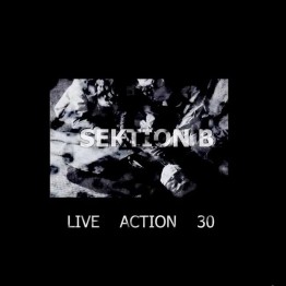 SEKTION B - 'Live Action 30' CD