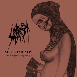 SETE STAR SEPT - 'The Judgment By Reaper / Underworld' 2 x 7"