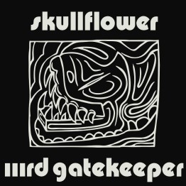 SKULLFLOWER - 'IIIrd Gatekeeper' 2 x LP