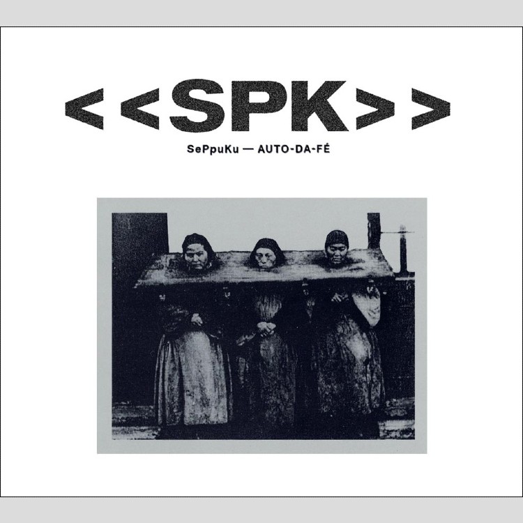 SPK - 'Auto-Da-Fé' CD