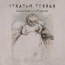 STRATVM TERROR - 'Love Me Tender Or I Will Cause Pain' CD