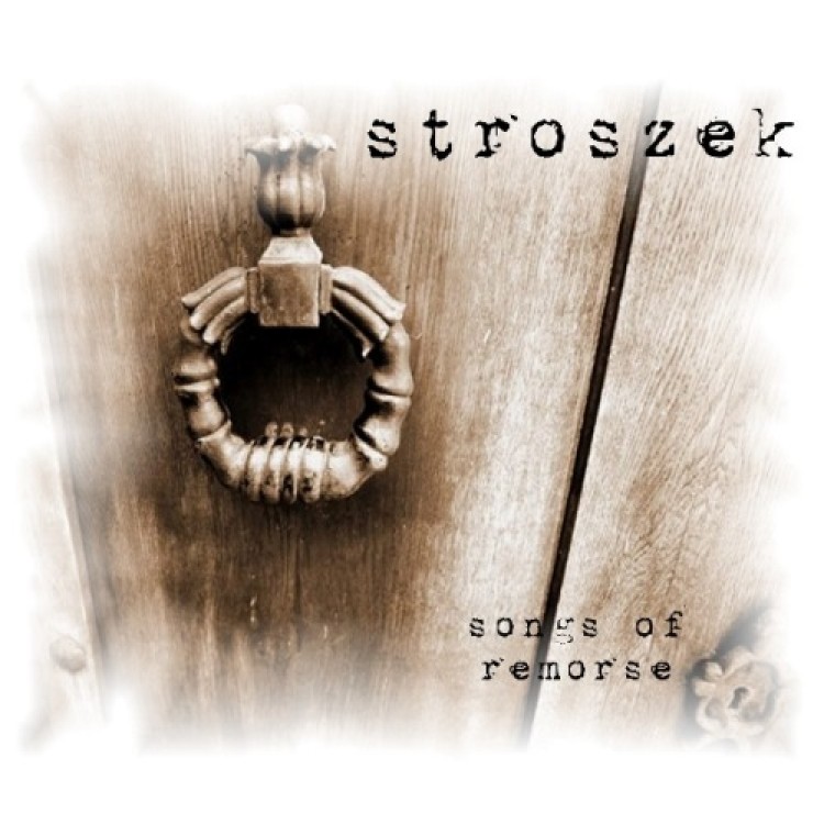 STROSZEK - 'Songs Of Remorse' CD