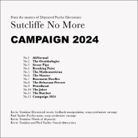 SUTCLIFFE NO MORE - 'Campaign 2024' CD