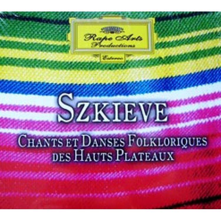 SZKIEVE - 'Chants Et Danses Folkloriques Des Hauts Plateaux' CD
