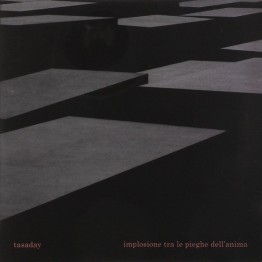 TASADAY- 'Implosione Tra Le Pieghe Dell'Anima' CD