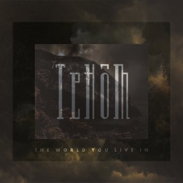 TEHOM - 'The World You Live In' CD