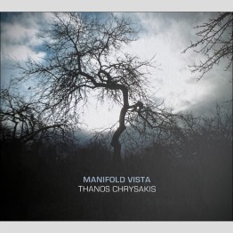 THANOS CHRYSAKIS - 'Manifold Vista' CD