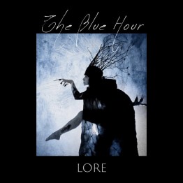 THE BLUE HOUR - 'Lore' CD