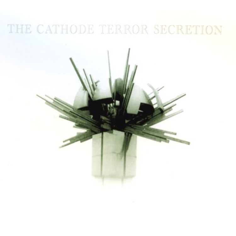 THE CATHODE TERROR SECRETION - 'Spectre Of Historys Design' LP