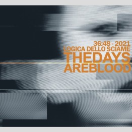THE DAYS ARE BLOOD - 'Logica Dello Sciame' CD
