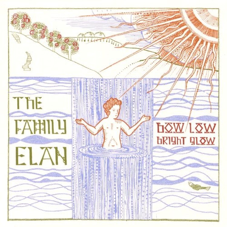 THE FAMILY ELAN - 'Bow Low Bright Glow' LP