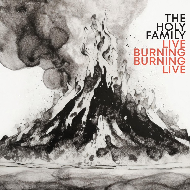 THE HOLY FAMILY - 'Live Burning Burning Live' CD