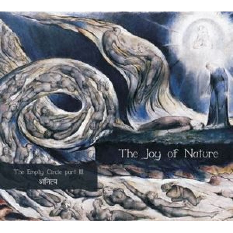 THE JOY OF NATURE - 'The Empty Circle Part III: Anitya' CD