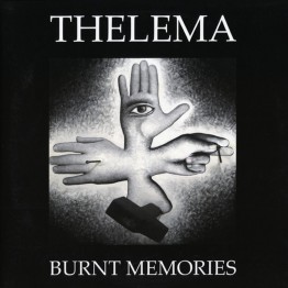 THELEMA - 'Burnt Memories' CD