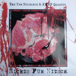 THE NEW MOVEMENT & KH12 QUARTET - 'Nichts Für Nitsch' Picture Disc LP