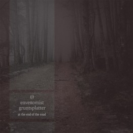 Θ (THETA) & ENVENOMIST & GRUNTSPLATTER - 'At The End Of The Road' CD