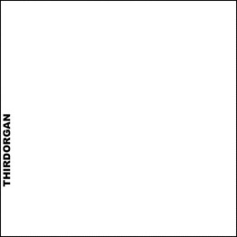 THIRDORGAN - 'Thirdorgan' CD
