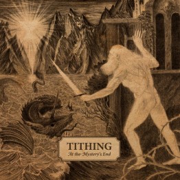 TITHING - 'At The Mystery's End' LP