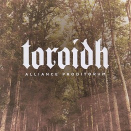 TOROIDH - 'Alliance Proditorum' 7"