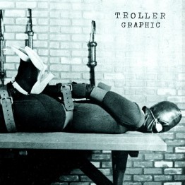 TROLLER - 'Graphic' CD