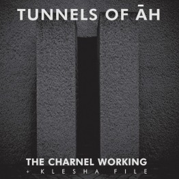TUNNELS OF AH - 'The Charnel Working + The Klesha File' CD