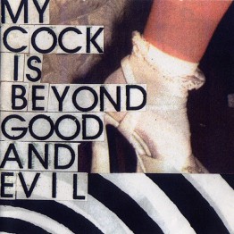 VARIATIONS OF SEX - 'My Cock Is Beyond Good And Evil' CD