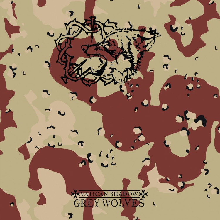VATICAN SHADOW / THE GREY WOLVES - 'Sickness In The Right / Gulf War Syndrome' LP