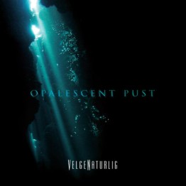 VELGENATURLIG - 'Opalescent Pust' CD