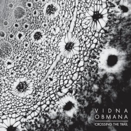 VIDNA OBMANA - 'Crossing The Trail' CD