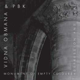 VIDNA OBMANA & PBK - 'Monument Of Empty Colours + Depression And Ideal' 2 x CD