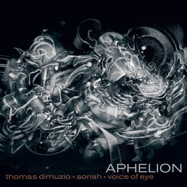 VOICE OF EYE / THOMAS DIMUZIO / SORIAH - 'Aphelion' CD