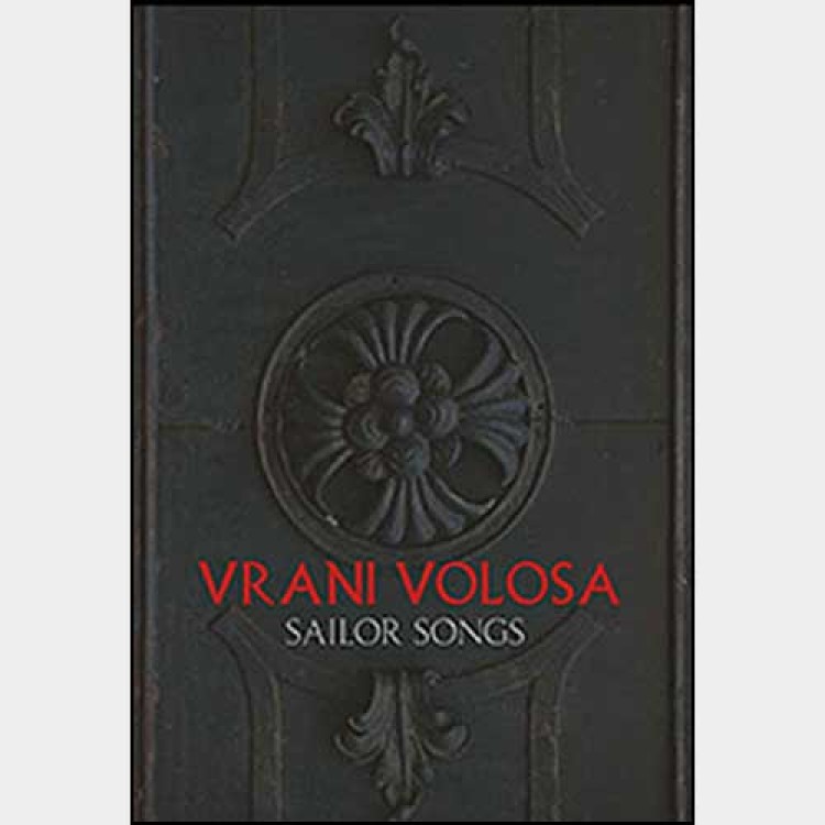 VRANI VOLOSA - 'Sailor Songs' DVD