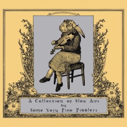 VA - 'A Collection Of Slow Airs By Some Very Fine Fiddlers' CD 
