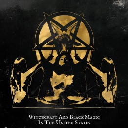 VA - 'Witchcraft And Black Magic In The United States' CD