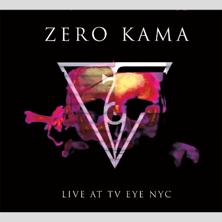 ZERO KAMA - 'Live at TV Eye / NYC' CD