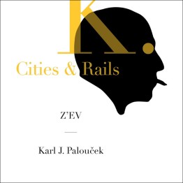 Z'EV & KARL J. PALOUCEK - 'Cities & Rails' CD