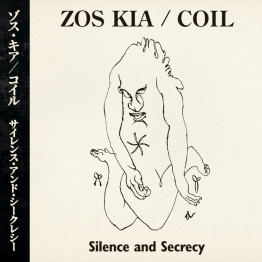 ZOS KIA / COIL - 'Silence And Secrecy' CD